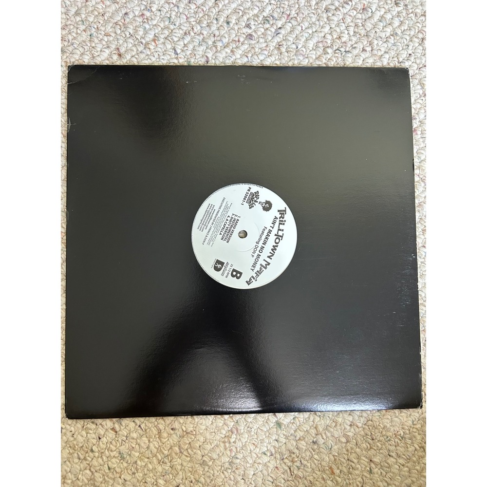Trilltown Mafia Town Walk Ain't Makin No Money 12" Vinyl Rap-A-Lot PR 52061-1